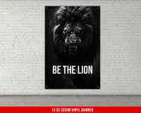 Be The Lion Home Gym Banner - Inspiration - Weightlifting Decor - Motivation - Gym Gift - Gym Sign - Custom Text - V2