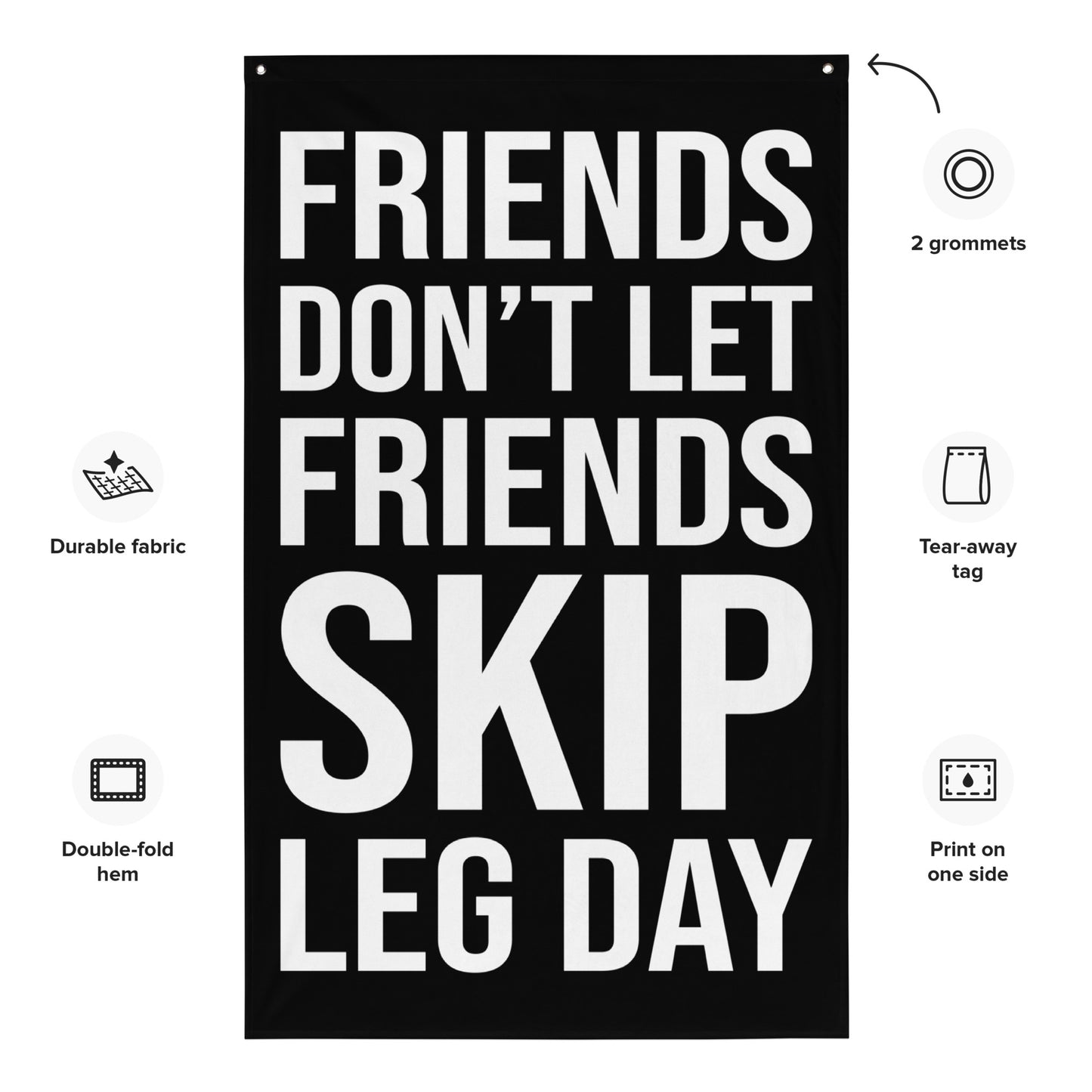 Friends Don't Let Friends Gym Flag