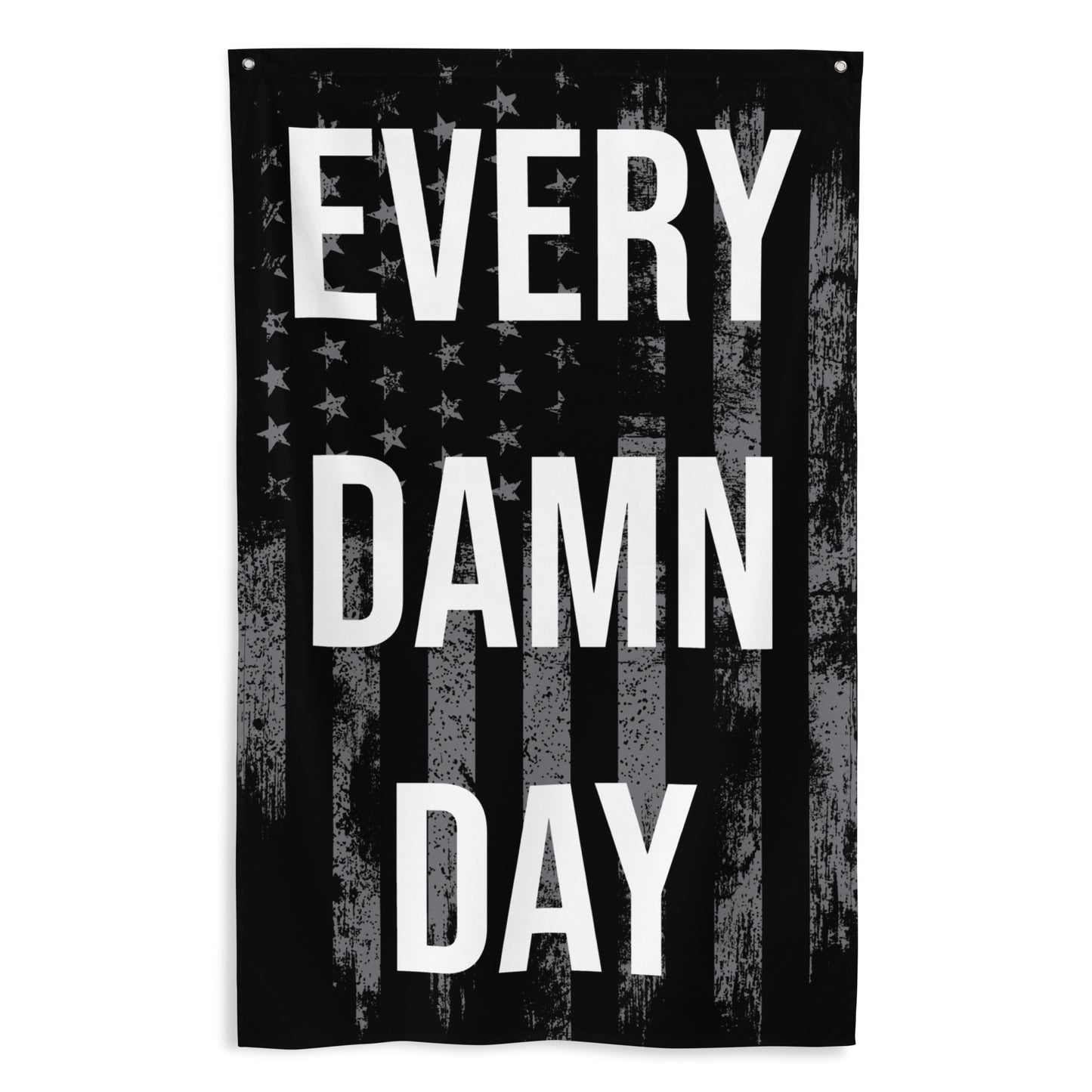 Every Damn Day Gray USA Gym Flag