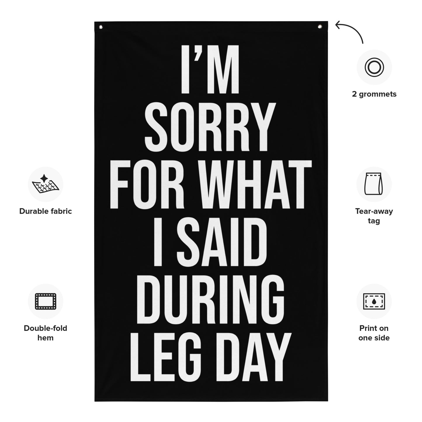 I'm Sorry Leg Day Gym Flag