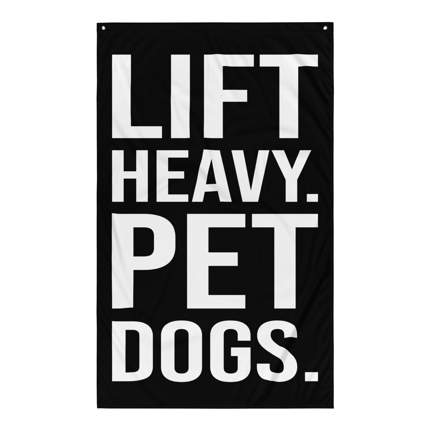 Lift Heavy Pet Dogs Gym Flag