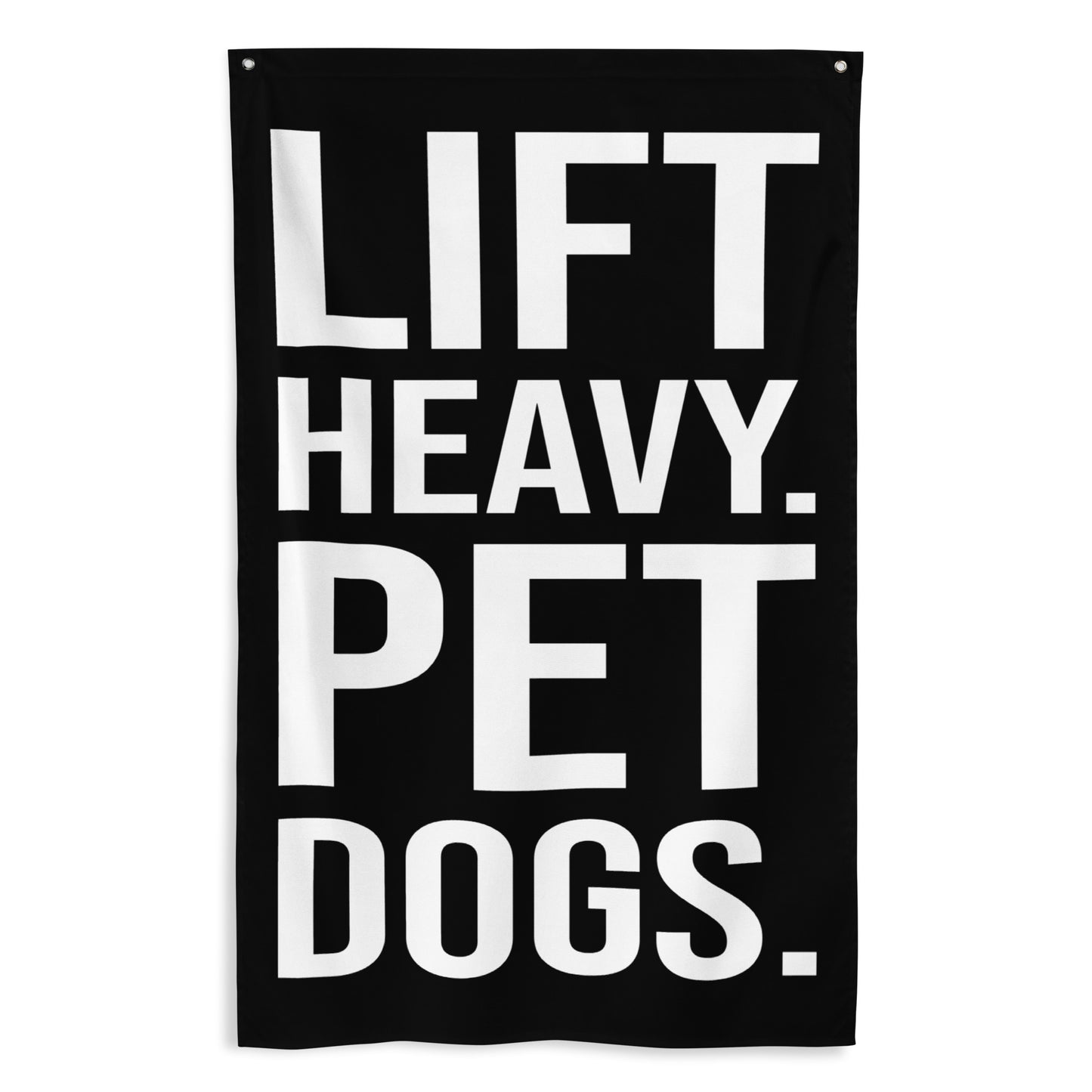 Lift Heavy Pet Dogs Gym Flag