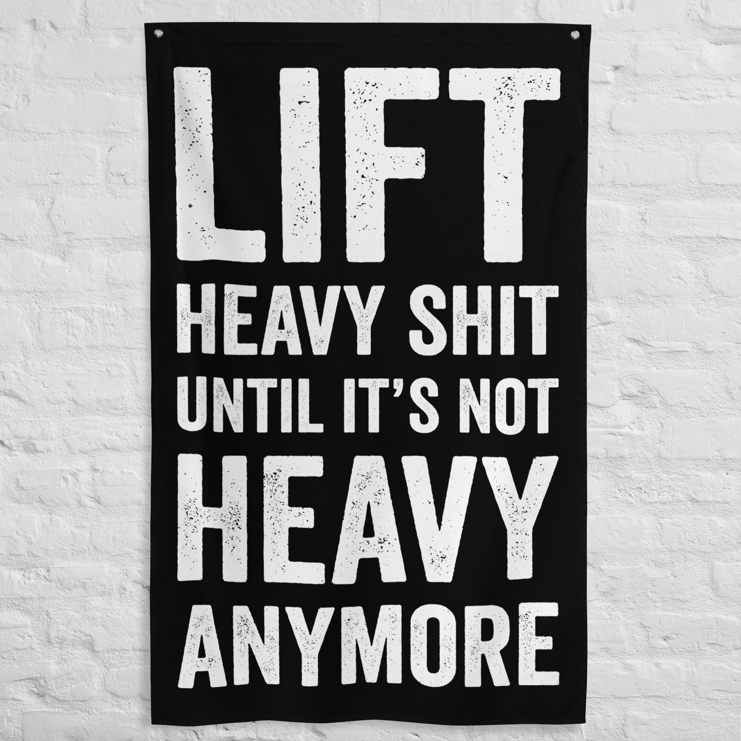 Lift Heavy Shit Gym Flag