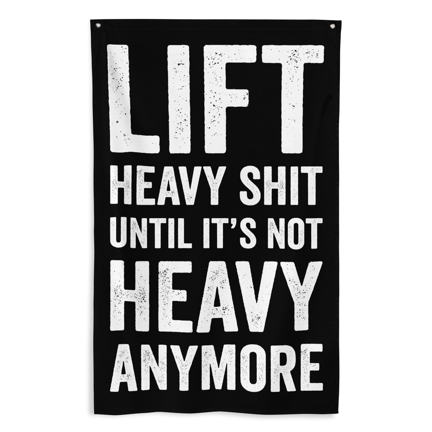 Lift Heavy Shit Gym Flag