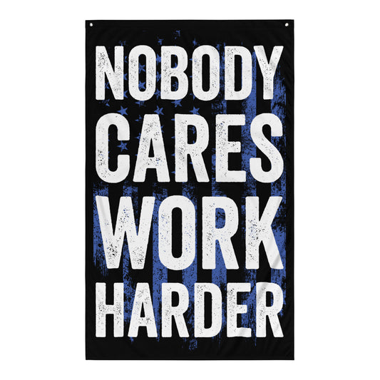 Nobody Cares Work Harder USA Blue Gym Flag