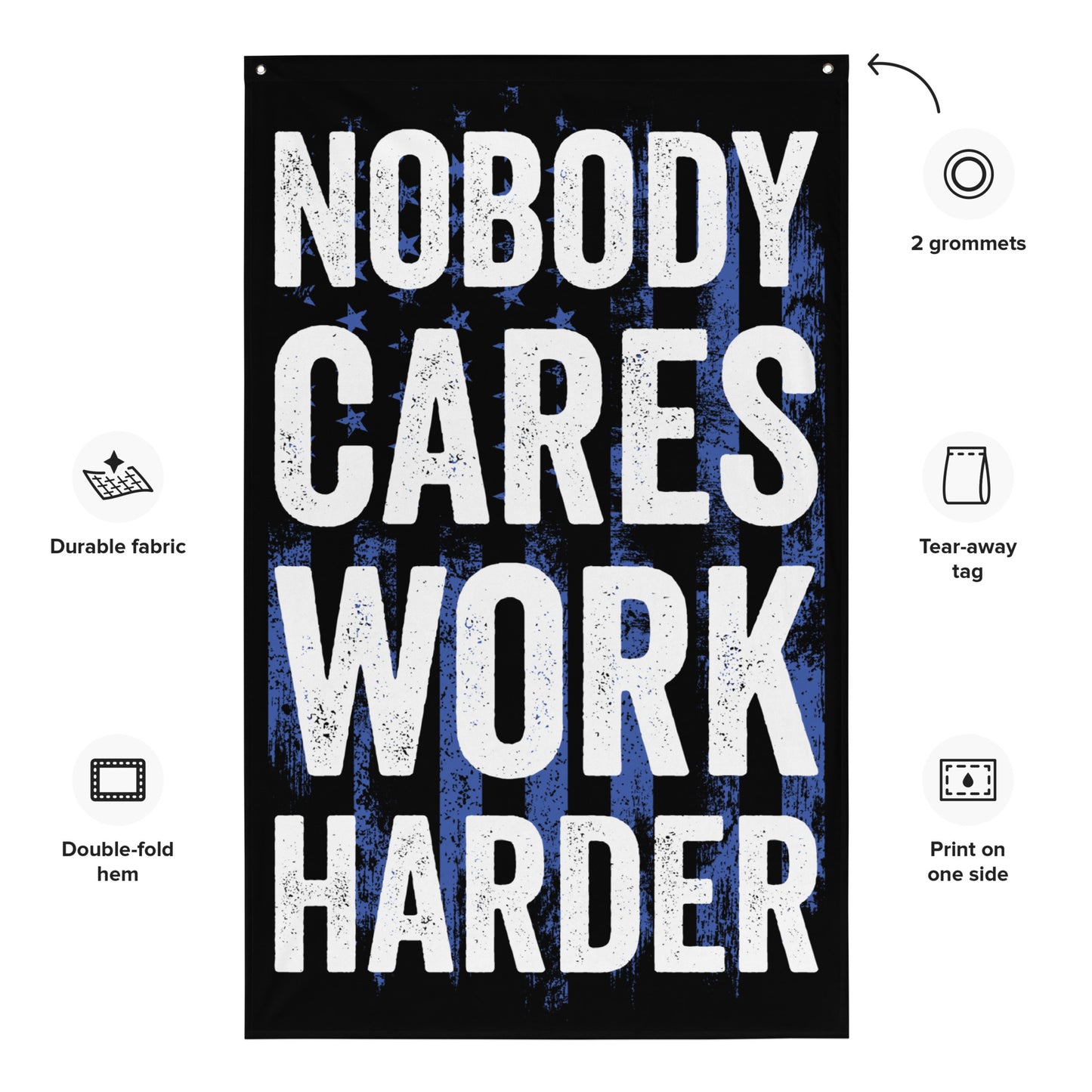 Nobody Cares Work Harder USA Blue Gym Flag