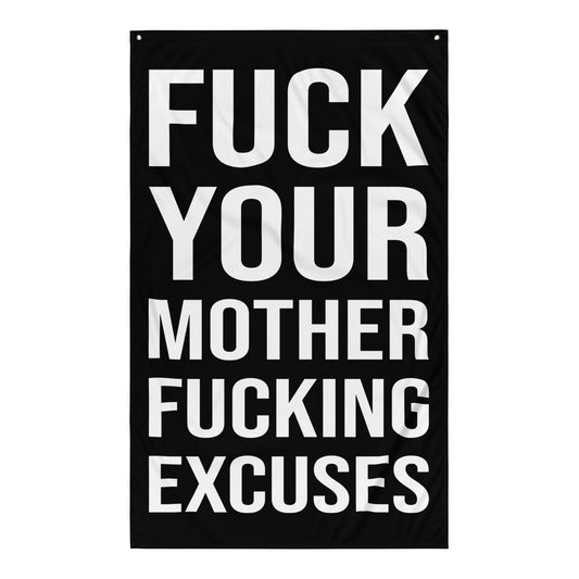 Fuck Your Excuses Gym Flag