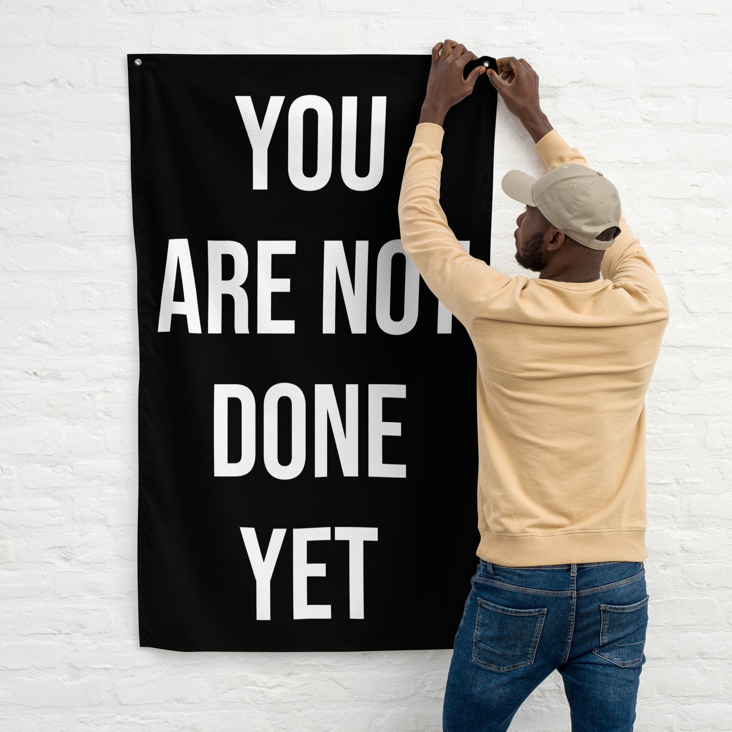 You Are Not Done Yet Gym Flag