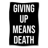Giving Up Means Death Wall Art, Motivational Poster, Inspirational Quote Print, Home Office Decor, Positive Thinking Banner