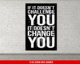 If It Doesn't Challenge You Banner - Home Gym Decor - Large Motivational Quote Wall Art - Weightlifting - USA Grey