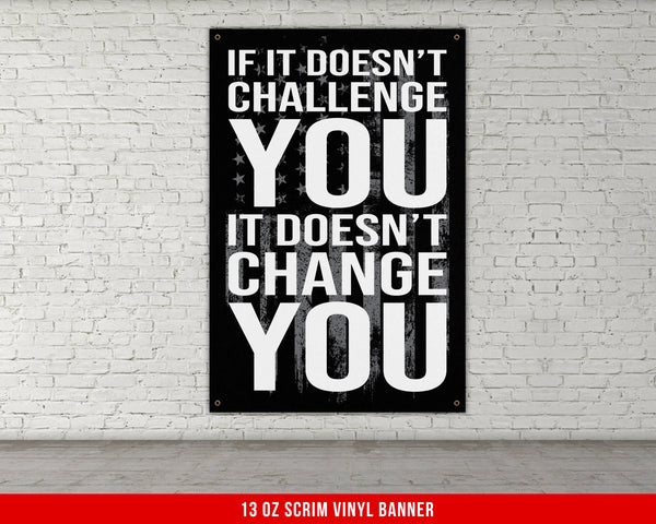 If It Doesn't Challenge You Banner - Home Gym Decor - Large Motivational Quote Wall Art - Weightlifting - USA Grey