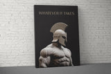 Whatever It Takes Canvas, Spartan Warrior Art, Gym Motivation, Powerlifting Canvas, Home Gym Decor, Mens Gift Ideas, Inspirational Quote