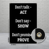 Motivational Wall Banner, Don't Talk Act, Don't Say Show, Don't Promise Prove, Inspirational Quote Banner, Office Decor, 36x24 Inches