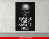 Savage Born Savage Bred Banner, Gym Motivational Wall Art, Home Gym Decor Banner, Powerlifting, Skull, Custom Gym Banners, Motivation Poster