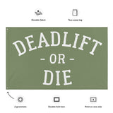 Deadlift Or Die