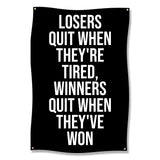 Losers Quit When Theyre Tired Winners Quit When Theyve Won Wall Art, Motivational Wall Hanging, Inspirational Quote Decor