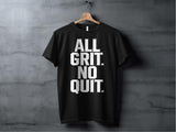 Motivational Workout T-shirt, All Grit No Quit Shirt, Inspiring Fitness Tee, Gym Enthusiast Apparel, Athletic Motivation Clothing