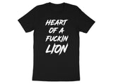 Heart of a Lion Shirt, Motivational Quote T-Shirt, Inspirational Graphic Tee, Bold Statement Top, Trendy Urban Apparel, Streetwear Fashion