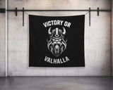 Victory Or Valhalla | Custom Gym Tapestry | Home Gym Flag Decor | Large Quote Wall Art | Motivational Inspirational | Banne