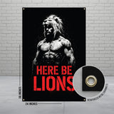 Man with lion's mane, chest bare, "HERE BE LIONS" text, 24x36 inches.