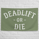 Deadlift Or Die