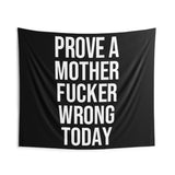 Prove Wrong | Custom Gym Tapestry | Home Gym Flag Decor | Large Quote Wall Art | Motivational Inspirational | Banner