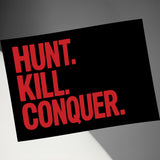 Hunt Kill Conquer Motivational Print, Inspirational Wall Art, Man Cave Decor, Office Wall Art, Gym Poster, Black and Red Print
