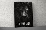 Be The Lion, Motivational Quote Wall Art, Custom Canvas, Home Gym Decor, Fitness Powerlifting, Inspirational Office Decor