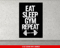 Eat Sleep Gym Repeat Vinyl Banner For Home Gyms Offices Dorms Motivational Fitness Weightlifting Powerlifting Inspirational