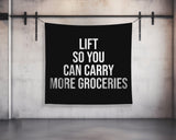 Lift So You Can Carry More Groceries Motivational Quote Tapestry Gym Decor Wall Art Fitness Banner Dorm Garage Gift