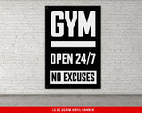 Gym Banner Open 24/7 No Excuses Vinyl Sign Motivational Inspirational Fitness Weightlifting Powerlifting Home Office Decor