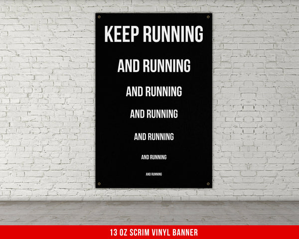 Keep Running Banner - Home Gym Decor - Large Quote Wall Art - Motivational Fitness Runner - Sports Inspiration