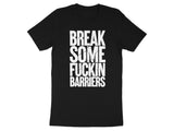Break Some Barriers Shirt, Motivational T-shirt, Empowerment Tee, Inspirational Apparel, Bold Statement Shirt, Graphic Tee