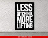 Less Bitching More Lifting Banner, Motivational Gym Banner, Home Gym Wall Art, Gym Motivation Decoration, Custom Home Gym Sign