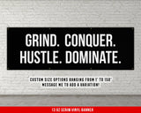 Grind Conquer Hustle Dominate Banner