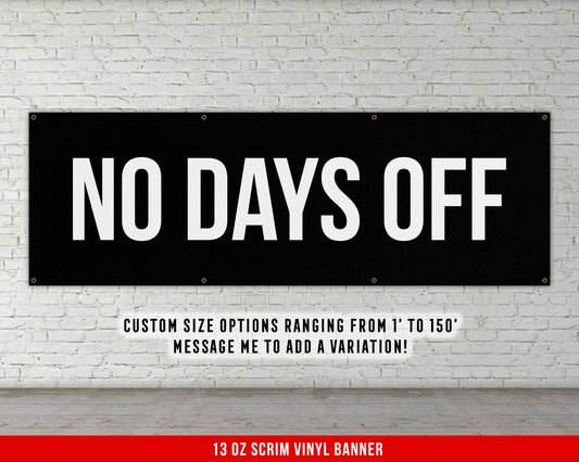 No Days Off Banner - Home Gym Decor - Large Quote Wall Art - Fitness Training - Motivational Inspirational