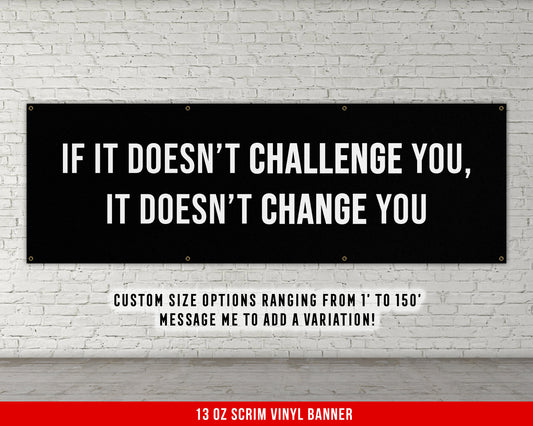 If It Doesn't Challenge You Banner - Motivational Home Gym Decor - Large Quote Wall Art - Weightlifting - Inspirational