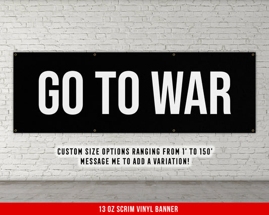 Go To War Banner - Motivational Home Gym Decor - Large Quote Wall Art - Weightlifting - Inspirational - Minimalism