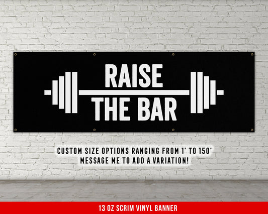 Raise The Bar Banner - Home Gym Decor - Large Quote Wall Art - Weightlifting Fitness - Inspirational