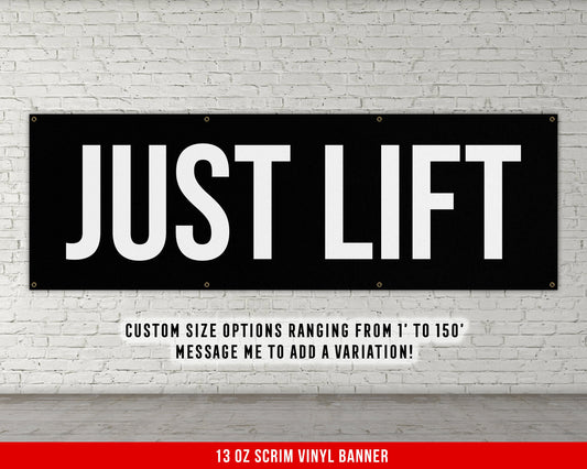 Just Lift Banner - Home Gym Decor - Large Quote Wall Art - Fitness Training - Motivational Inspiration