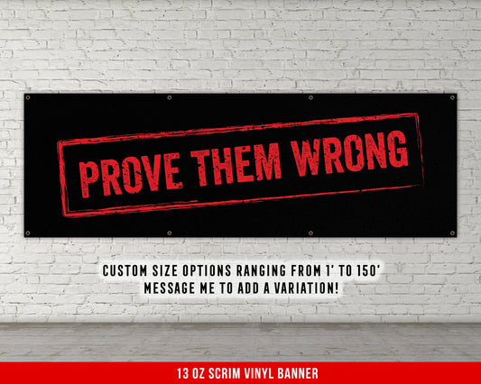 Prove Them Wrong Banner - Motivational Home Gym Decor - Large Quote Wall Art - Weightlifting - Inspirational