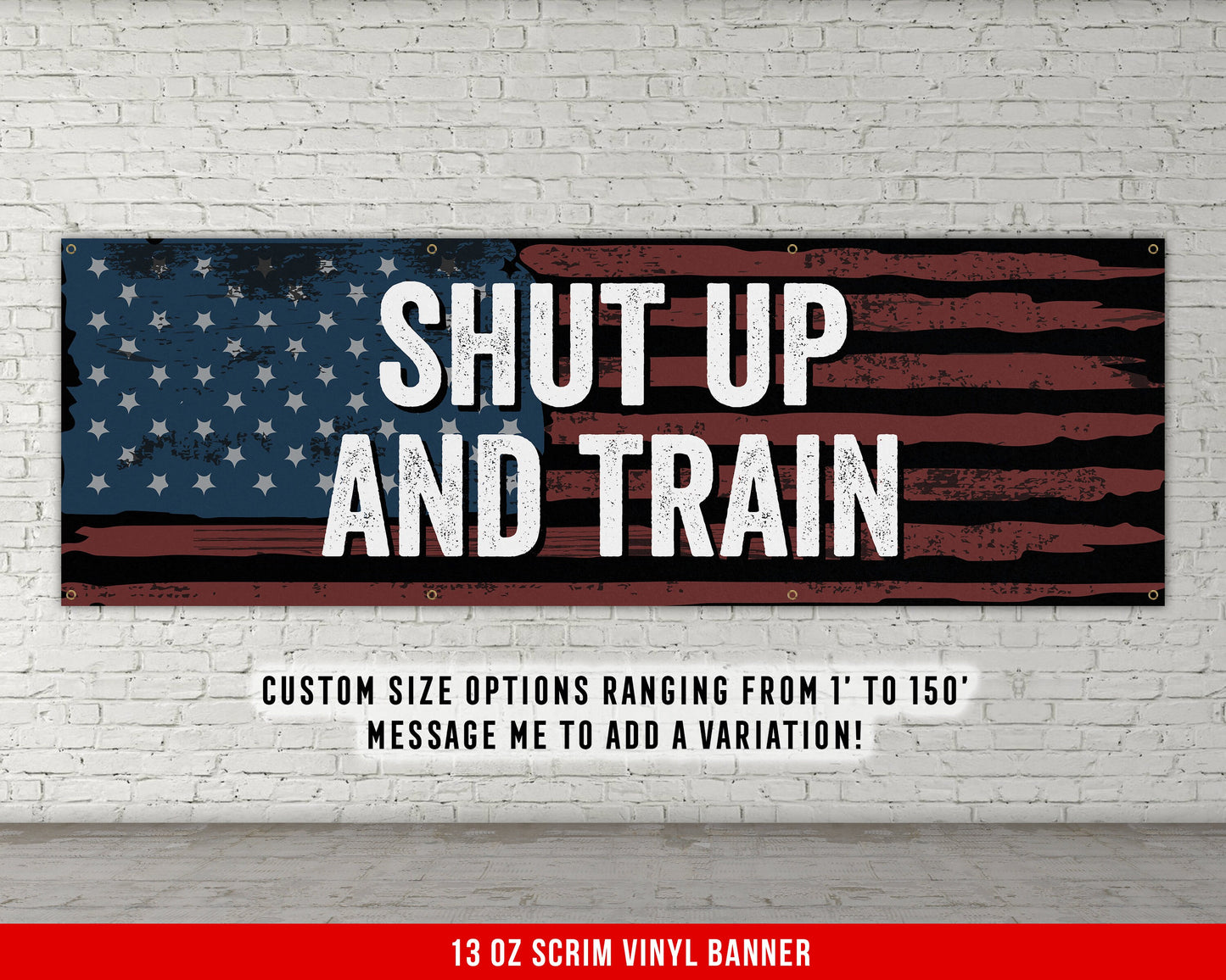 Shut Up And Train USA Banner - Motivational Home Gym Decor - Large Quote Wall Art - Weightlifting American - Distressed