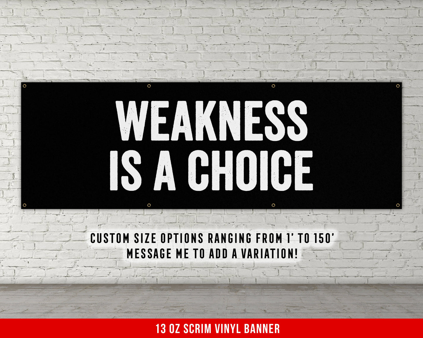 Weakness Is A Choice Banner - Motivational Home Gym Decor - Large Quote Wall Art - Weightlifting - Inspirational - Minimalism