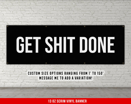 Get Shit Done Banner - Motivational Home Gym Decor - Large Quote Wall Art - Weightlifting - Inspirational - Minimalism