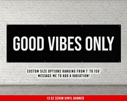 Good Vibes Only Banner - Motivational Home Gym Decor - Large Quote Wall Art - Weightlifting - Inspirational - Garage Gym