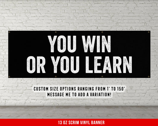 You Win Or You Learn Banner - Motivational Home Gym Decor - Large Quote Wall Art - Sports Fitness Garage