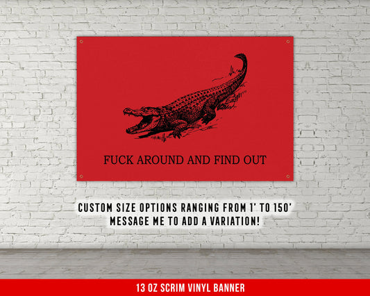 Fuck Around and Find Out Banner Poster - Home Gym Decor - Large Motivational Quote Wall Art - Inspirational - Alligator - Sports