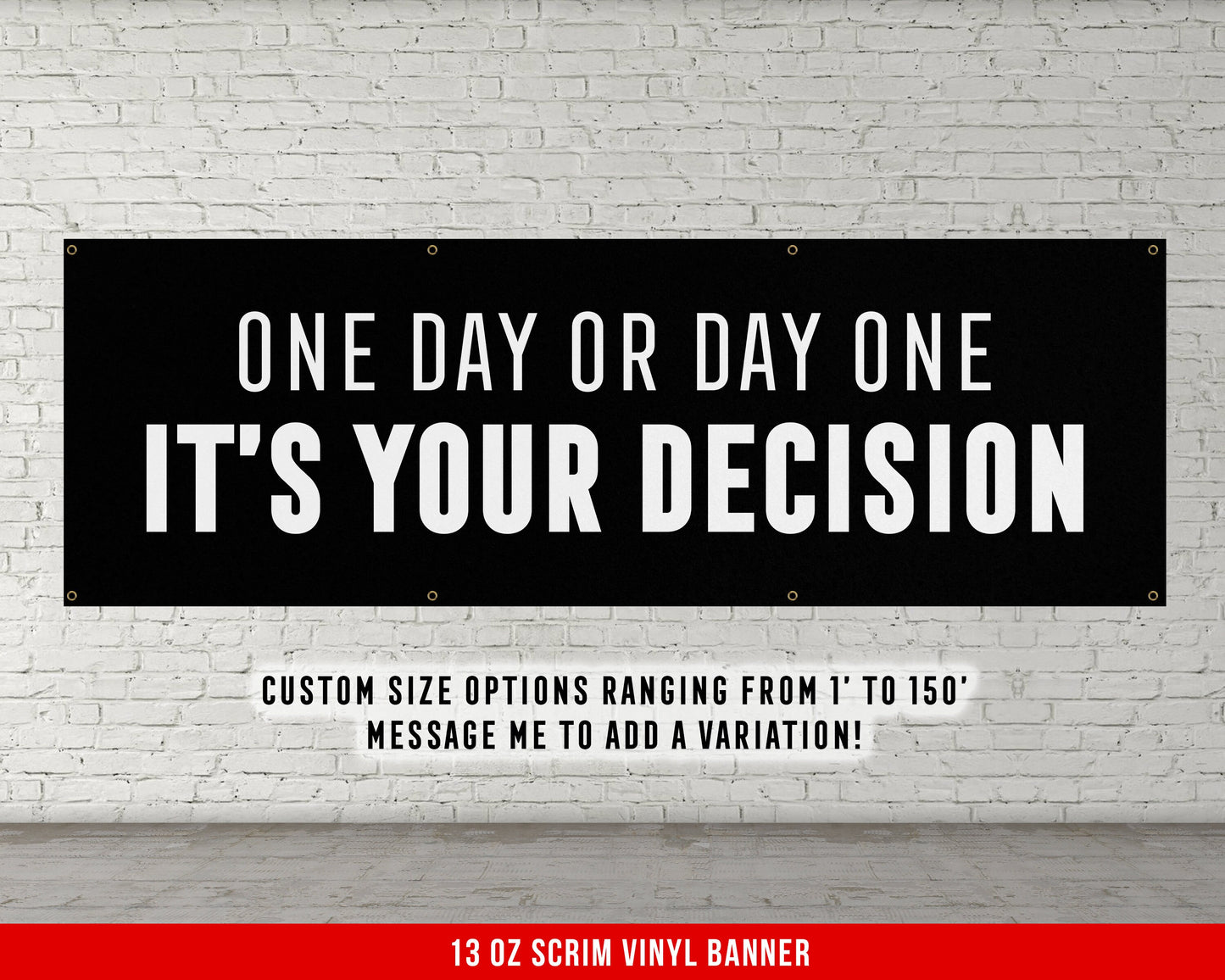 One Day Or Day One Banner - Home Gym Decor - Large Quote Wall Art - Weightlifting Fitness Inspiration