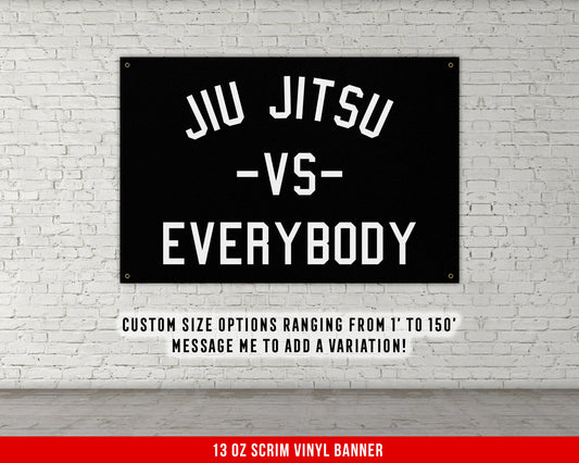 Jiu Jitsu Vs Everybody Gym Banner - Brazilian BJJ Decor - Large Motivational Wall Art - Grappling Inspiration