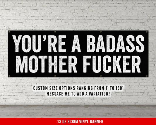 You're A Badass Banner - Home Gym Decor - Large Quote Wall Art - Fitness Training - Motivational Weightlifting